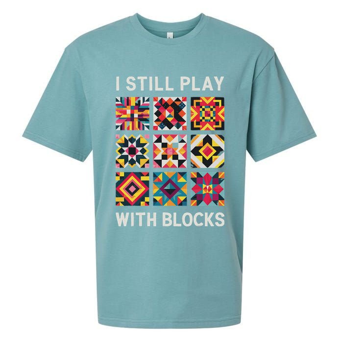 Funny Quilting I Still Play With Blocks Quilt Sueded Cloud Jersey T-Shirt