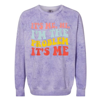 Funny Quote It's Me Hi I'm the Problem It's Me Colorblast Crewneck Sweatshirt