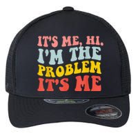 Funny Quote It's Me Hi I'm the Problem It's Me Flexfit Unipanel Trucker Cap