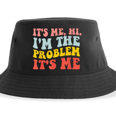 Funny Quote It's Me Hi I'm the Problem It's Me Sustainable Bucket Hat