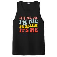 Funny Quote It's Me Hi I'm the Problem It's Me PosiCharge Competitor Tank