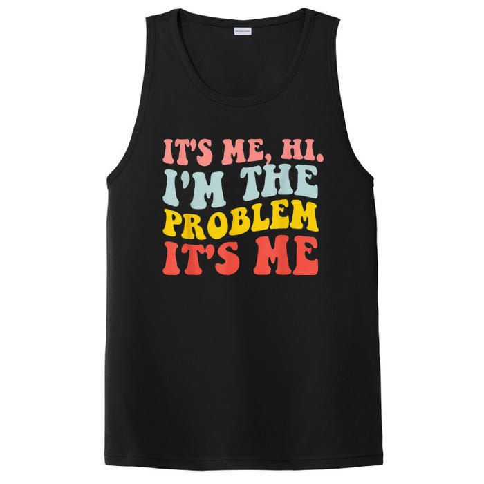 Funny Quote It's Me Hi I'm the Problem It's Me PosiCharge Competitor Tank