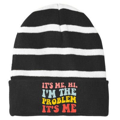 Funny Quote It's Me Hi I'm the Problem It's Me Striped Beanie with Solid Band