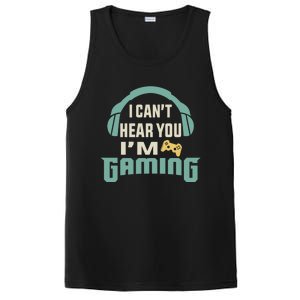 Funny Quote I CanT Hear You IM Gaming Busy Video Gamer Gift PosiCharge Competitor Tank