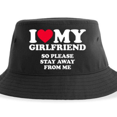 Funny Quote I Love My Girlfriend So Please Stay Away From Me Sustainable Bucket Hat