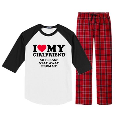 Funny Quote I Love My Girlfriend So Please Stay Away From Me Raglan Sleeve Pajama Set