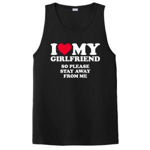 Funny Quote I Love My Girlfriend So Please Stay Away From Me PosiCharge Competitor Tank