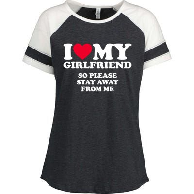 Funny Quote I Love My Girlfriend So Please Stay Away From Me Enza Ladies Jersey Colorblock Tee