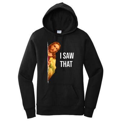 Funny Quote Jesus Meme I Saw That Christian Women's Pullover Hoodie