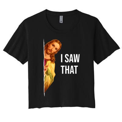 Funny Quote Jesus Meme I Saw That Christian Women's Crop Top Tee