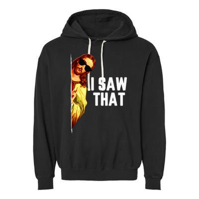 Funny Quote Jesus Meme I Saw That Christian God Garment-Dyed Fleece Hoodie