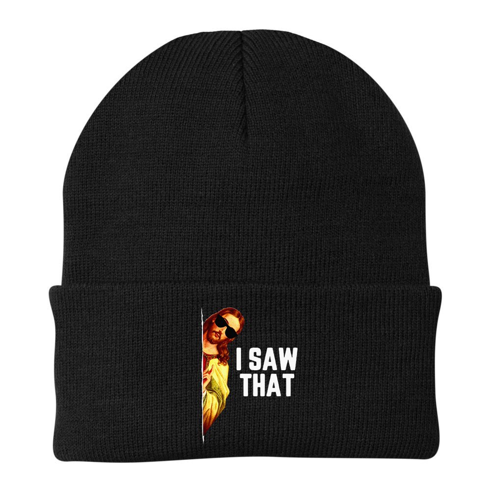 Funny Quote Jesus Meme I Saw That Christian God Beanie