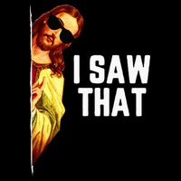 Funny Quote Jesus Meme I Saw That Christian God 16 in Basic Backpack