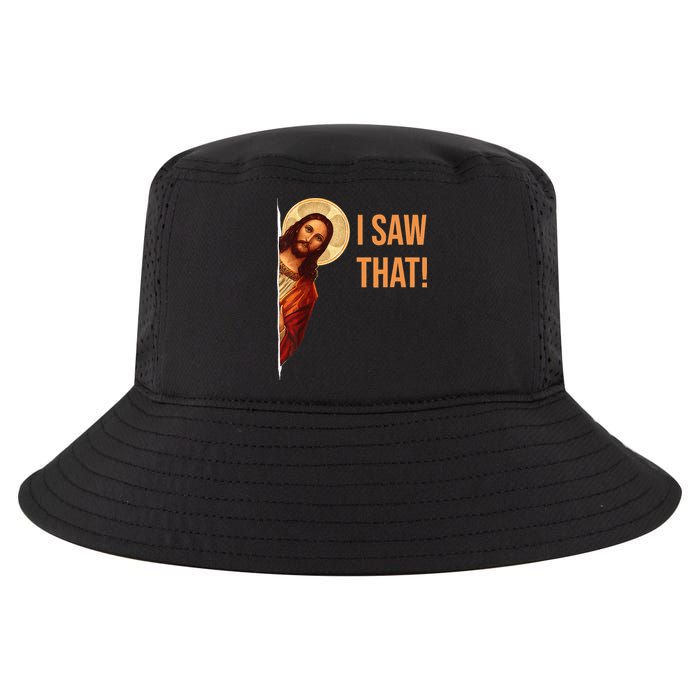 Funny Quote Jesus Meme I Saw That Christian Cool Comfort Performance Bucket Hat