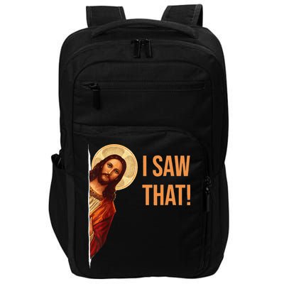 Funny Quote Jesus Meme I Saw That Christian Impact Tech Backpack