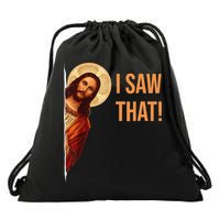 Funny Quote Jesus Meme I Saw That Christian Drawstring Bag