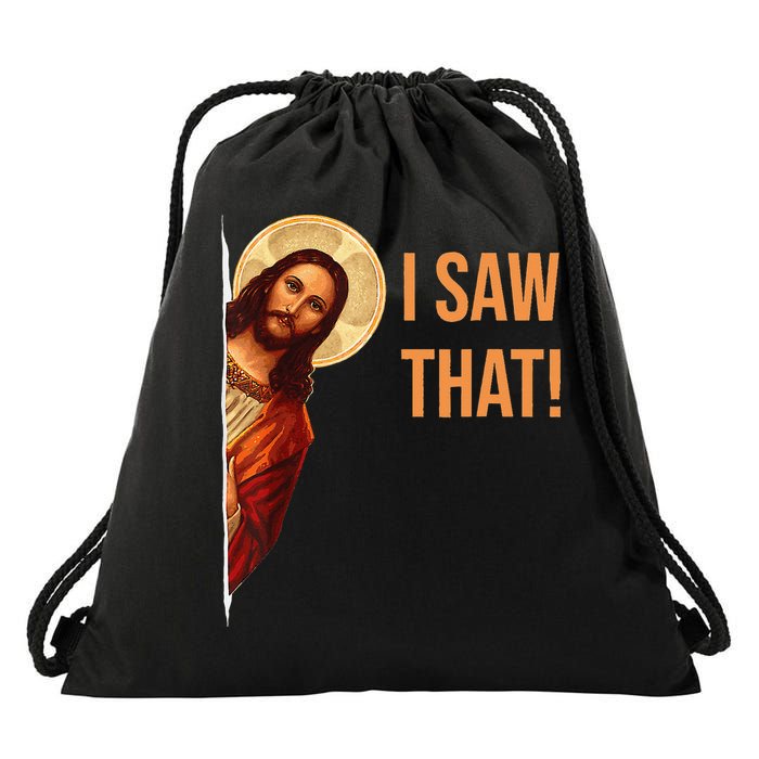 Funny Quote Jesus Meme I Saw That Christian Drawstring Bag