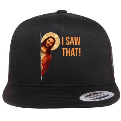 Funny Quote Jesus Meme I Saw That Christian Flat Bill Trucker Hat