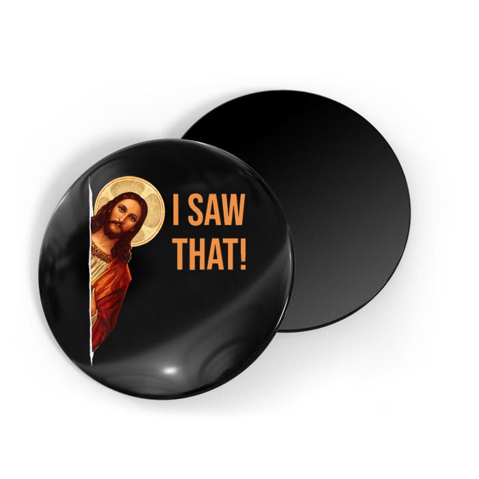 Funny Quote Jesus Meme I Saw That Christian Magnet