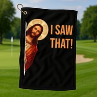 Funny Quote Jesus Meme I Saw That Christian Golf Towel