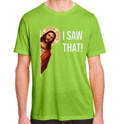 Funny Quote Jesus Meme I Saw That Christian Gift Adult ChromaSoft Performance T-Shirt