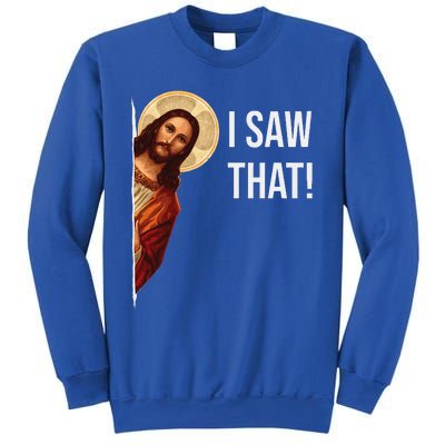 Funny Quote Jesus Meme I Saw That Christian Gift Sweatshirt