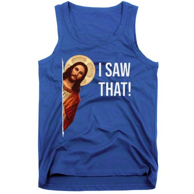 Funny Quote Jesus Meme I Saw That Christian Gift Tank Top