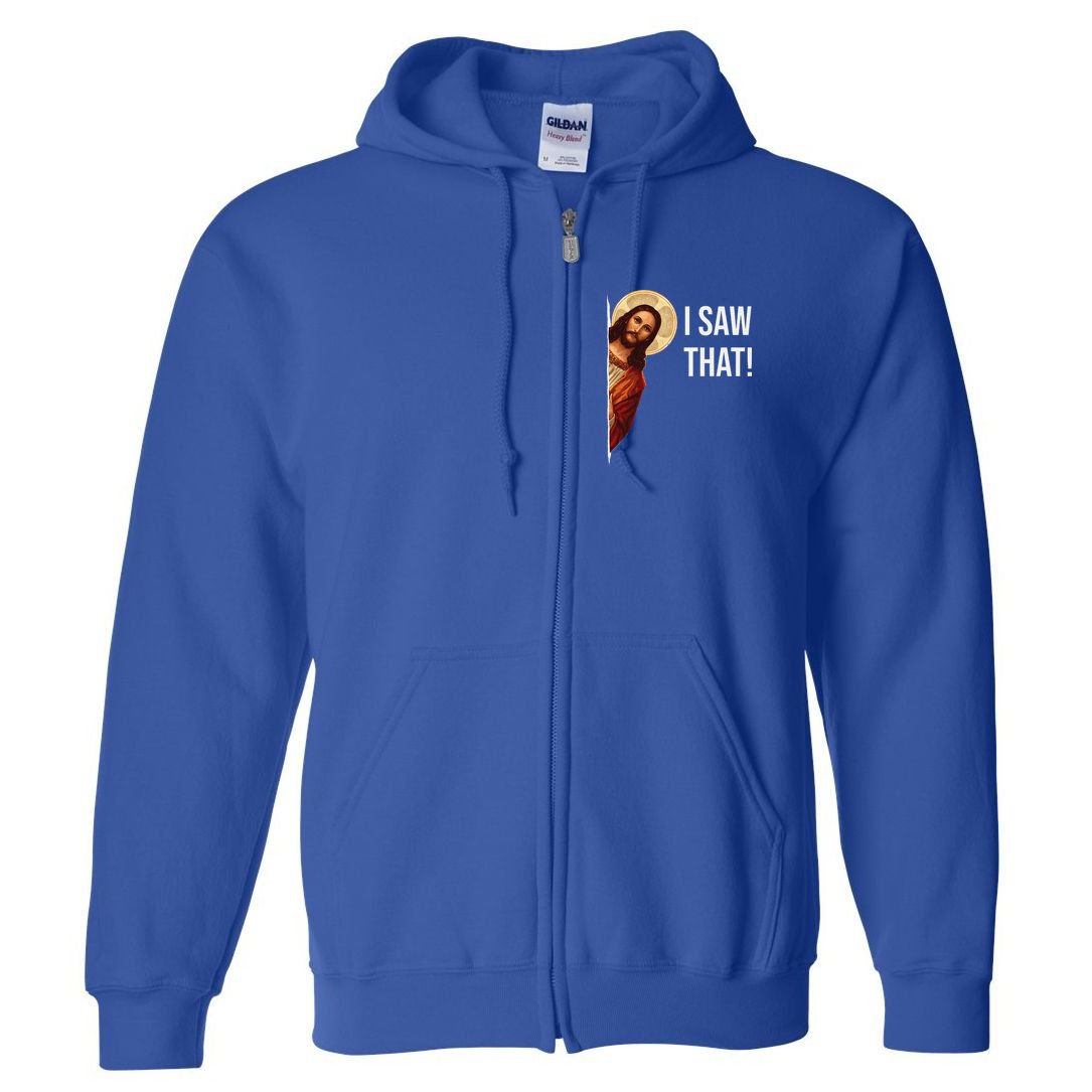 Funny Quote Jesus Meme I Saw That Christian Gift Full Zip Hoodie