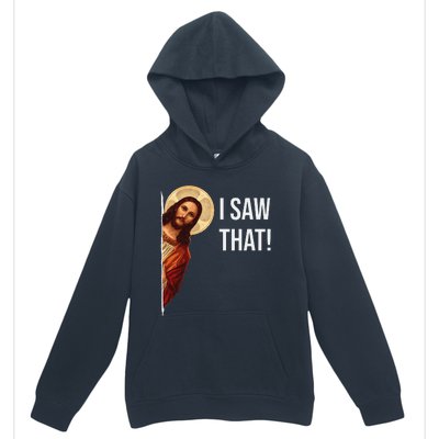 Funny Quote Jesus Meme I Saw That Christian Gift Urban Pullover Hoodie