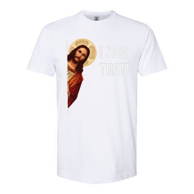 Funny Quote Jesus Meme I Saw That Christian Gift Softstyle CVC T-Shirt