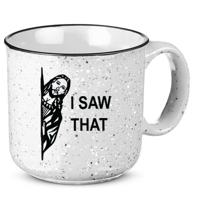 Funny Quote Jesus Meme I Saw That Christian Jesus Meme 15oz Campfire Ceramic Mug
