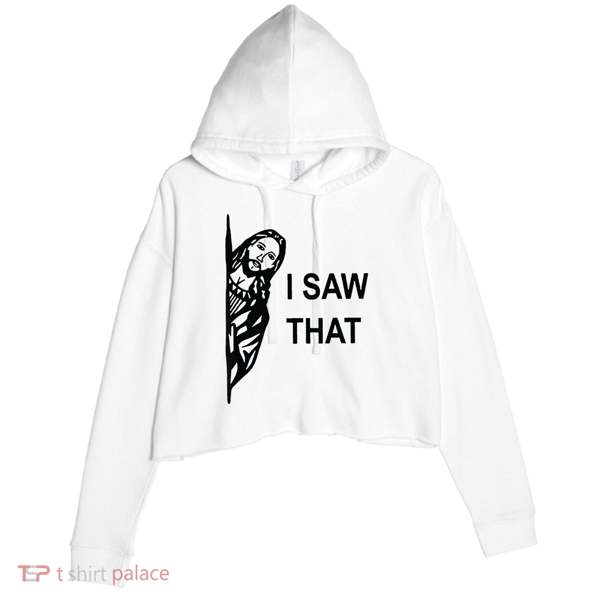 Funny Quote Jesus Meme I Saw That Christian Jesus Meme Crop Fleece Hoodie