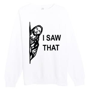 Funny Quote Jesus Meme I Saw That Christian Jesus Meme Premium Crewneck Sweatshirt