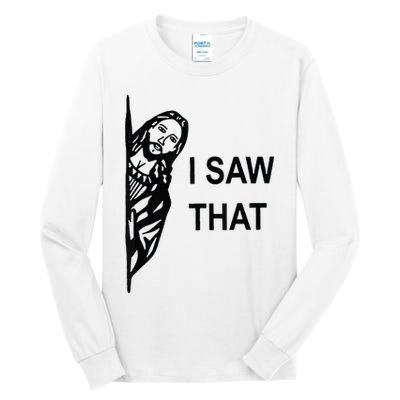 Funny Quote Jesus Meme I Saw That Christian Jesus Meme Tall Long Sleeve T-Shirt