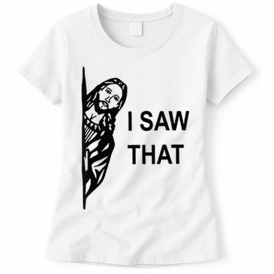 Funny Quote Jesus Meme I Saw That Christian Jesus Meme Womens T-Shirt