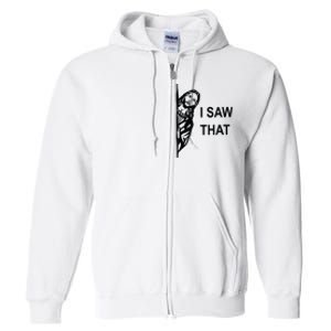 Funny Quote Jesus Meme I Saw That Christian Jesus Meme Full Zip Hoodie