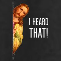 Funny Quote Jesus Meme I Heard That Christian God 11oz C Handle Ceramic Mug