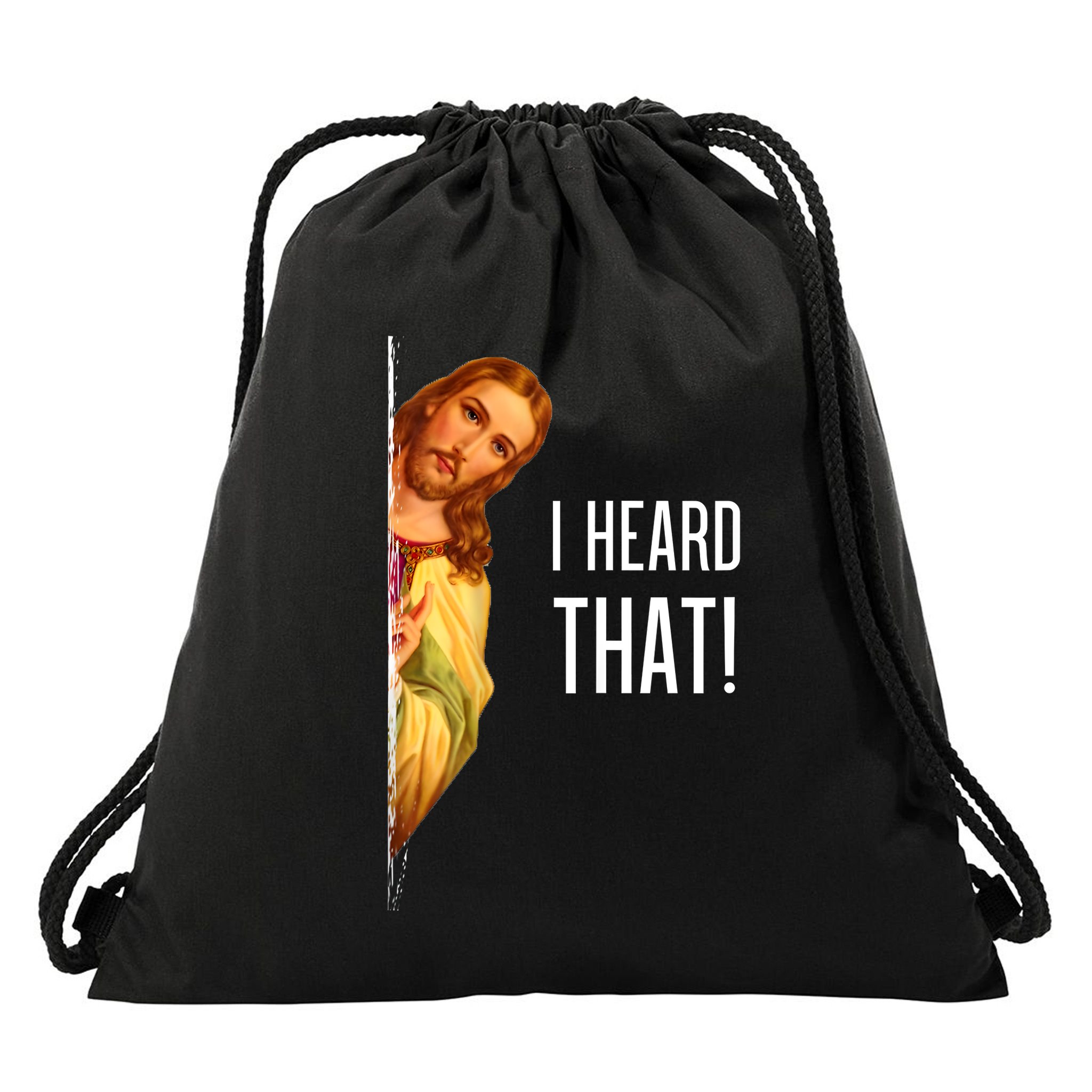 Funny Quote Jesus Meme I Heard That Christian God Drawstring Bag