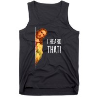 Funny Quote Jesus Meme I Heard That Christian God Tank Top