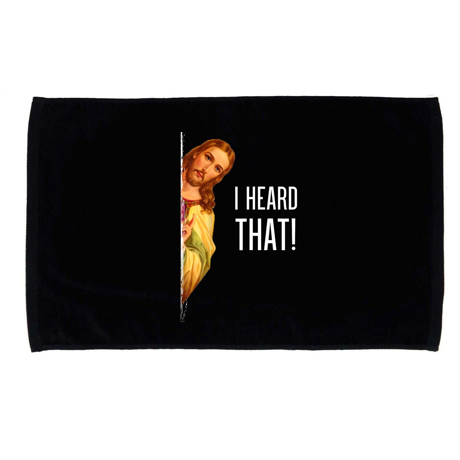 Funny Quote Jesus Meme I Heard That Christian God Microfiber Hand Towel
