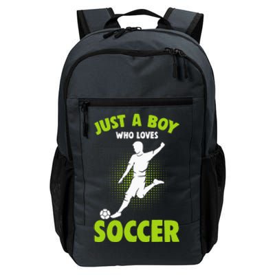 funny quote Just A Who Loves Soccer Player Daily Commute Backpack