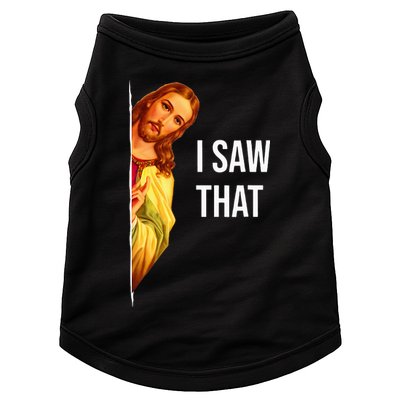 Funny Quote Jesus Meme I Saw That Christian God Doggie Tank
