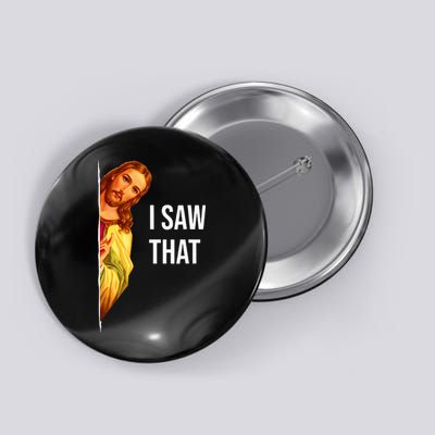 Funny Quote Jesus Meme I Saw That Christian God Button