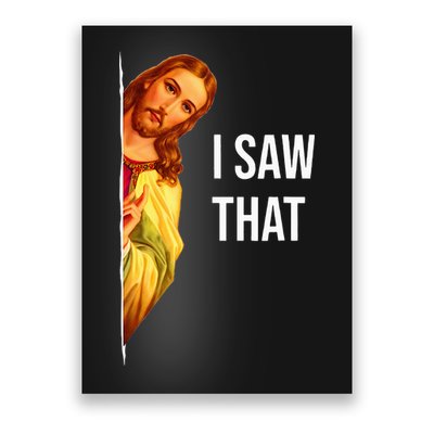 Funny Quote Jesus Meme I Saw That Christian God Poster