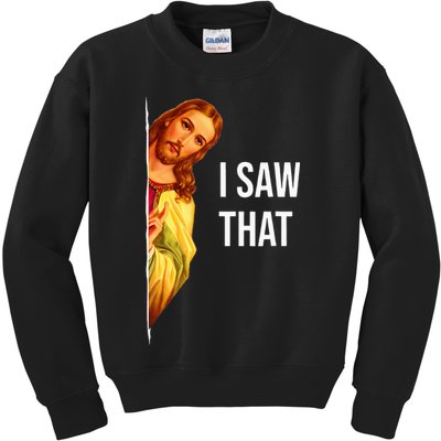 Funny Quote Jesus Meme I Saw That Christian God Kids Sweatshirt