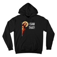 Funny Quote Jesus Meme I Saw That Christian Hoodie