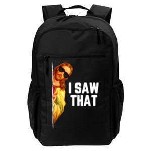 Funny Quote Jesus Meme I Saw That Christian God Daily Commute Backpack