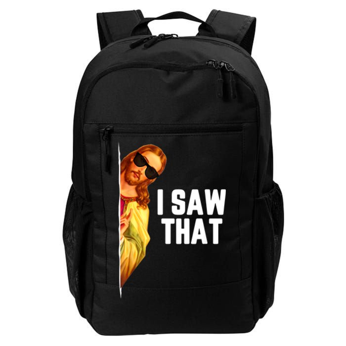 Funny Quote Jesus Meme I Saw That Christian God Daily Commute Backpack