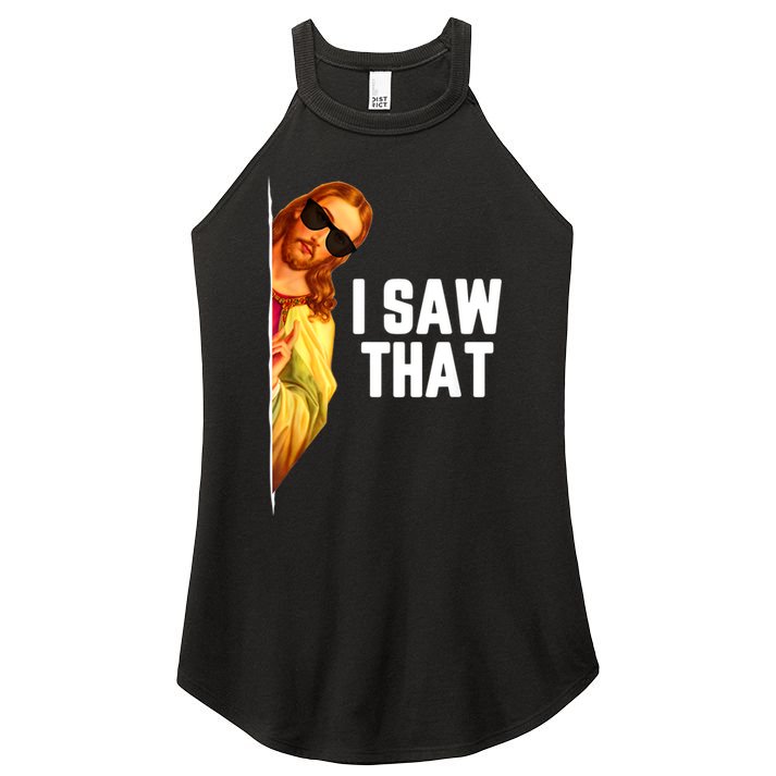 Funny Quote Jesus Meme I Saw That Christian God Women's Perfect Tri Rocker Tank