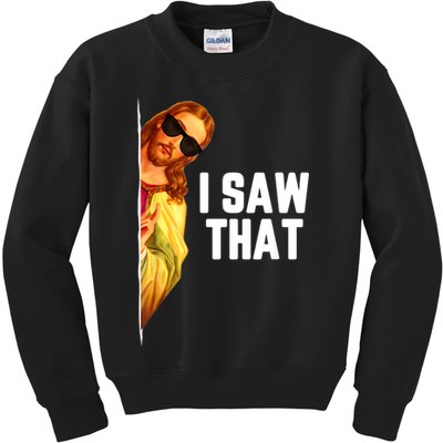 Funny Quote Jesus Meme I Saw That Christian God Kids Sweatshirt